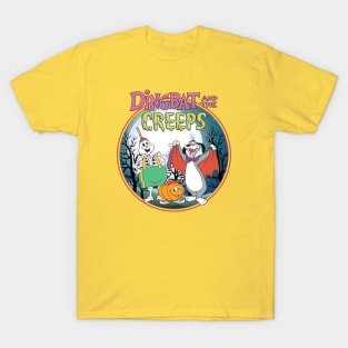 Dingbat And The Creeps T-Shirt